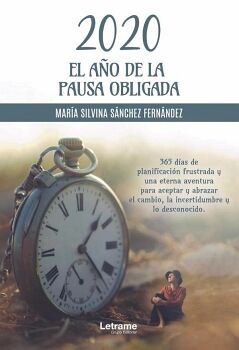 2020 EL A�O DE LA PAUSA OBLIGADA