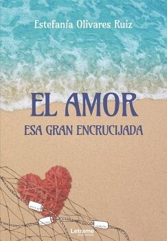 EL AMOR. ESA GRAN ENCRUCIJADA