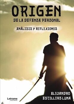 ORIGEN DE LA DEFENSA PERSONAL. ANLISIS Y REFLEXIONES