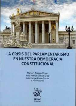 CRISIS DEL PARLAMENTARISMO EN NUESTRA DEMOCRACIA CONSTITUCIONAL