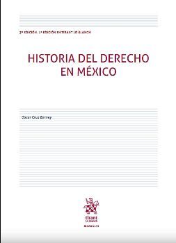 HISTORIA DEL DERECHO EN MXICO 3ED. -1ED. TIRANT- (C/LECTURA)