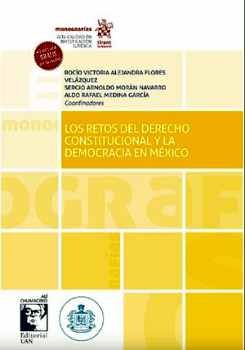 RETOS DEL DERECHO CONSTITUCIONAL Y LA DEMOCRACIA EN MXICO, LOS