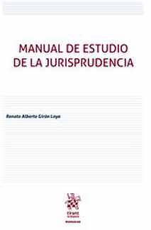 MANUAL DE ESTUDIO DE LA JURISPRUDENCIA (C/LECTURA EN LA NUB