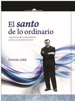 EL SANTO DE LO ORDINARIO