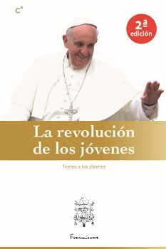 LA REVOLUCI�N DE LOS J�VENES (A LOS JOVENES)