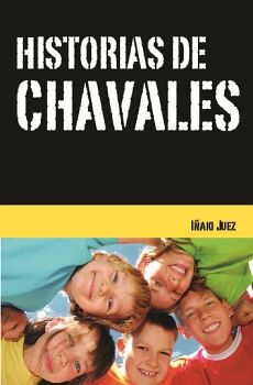 HISTORIAS DE CHAVALES