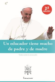 UN EDUCADOR TIENE MUCHO DE PADRE Y DE MADRE