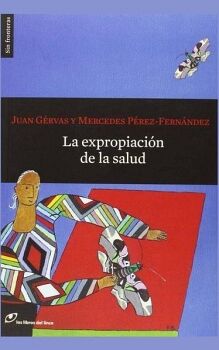 LA EXPROPIACIN DE LA SALUD