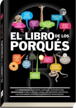 LIBRO DE LOS PORQUES, EL (PORTADA C/IMAGENES/CONT. A COLOR/EMP)