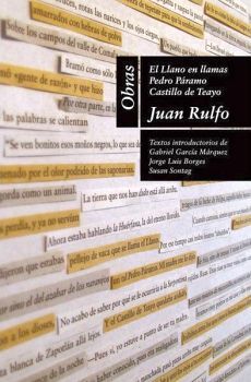 JUAN RULFO OBRAS -EL LLANO EN LLAMAS/PEDRO PARAMO/CASTILLO DE TEA