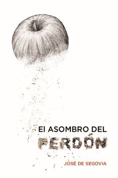 EL ASOMBRO DEL PERD�N