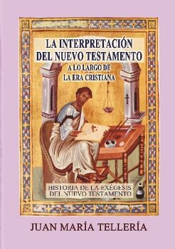 LA INTERPRETACIN DEL NUEVO TESTAMENTO A LO LARGO DE LA ERA CRISTIANA