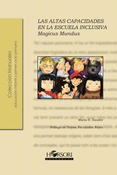MAGICUS MUNDUS. LAS ALTAS CAPACIDADES EN LA ESCUELA INCLUSIVA