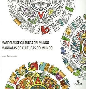 MANDALAS DE CULTURAS DEL MUNDO -MANDALAS DE CULTURAS DO MUNDO-