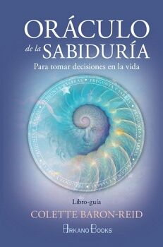 ORCULO DE LA SABIDURIA. PARA TOMAR DECISIONES EN LA VIDA. (LIBRO Y CARTAS)