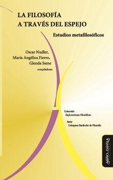 LA FILOSOFA A TRAVS DEL ESPEJO. ESTUDIOS METAFILOSFICOS