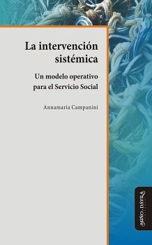 LA INTERVENCIN SISTMICA. UN MODELO OPERATIVO PARA EL SERVICIO SOCIAL
