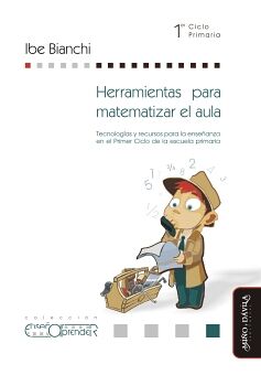 HERRAMIENTAS PARA MATEMATIZAR EL AULA.
