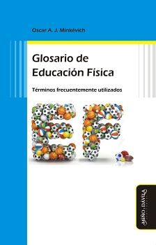 GLOSARIO DE EDUCACIN FSICA. TRMINOS FRECUENTEMENTE UTILIZADOS