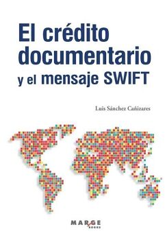 EL CR�DITO DOCUMENTARIO Y EL MENSAJE SWIFT