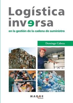 LOG�STICA INVERSA EN LA GESTI�N DE LA CADENA DE SUMINISTRO