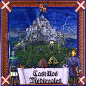 CASTILLOS MEDIEVALES
