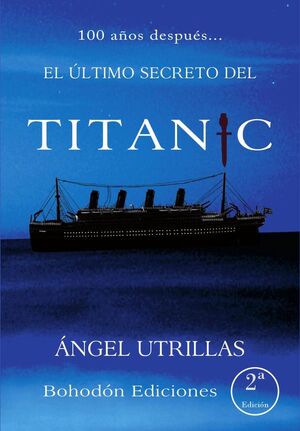EL �LTIMO SECRETO DEL TITANIC