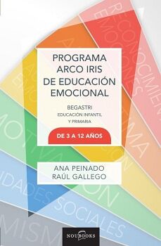 PROGRAMA ARCO IRIS DE EDUCACI�N EMOCIONAL. DE 3 A 12 A�OS. 2� EDICI�N