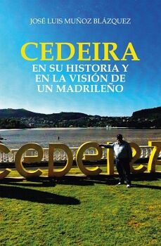 CEDEIRA EN SU HISTORIA Y EN LA VISI�N DE UN MADRILE�O
