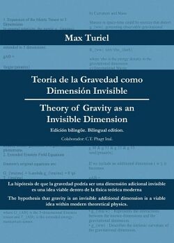 TEORA DE LA GRAVEDAD COMO DIMENSIN INVISIBLE - THEORY OF GRAVITY AS AN INVISIBLE DIMENSION
