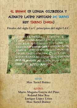 EL BRONCE EN LENGUA CELTIBRICA Y ALFABETO LATINO PUNTEADO DE TARMES HOY TIERMES (SORIA)