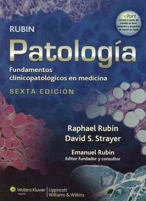 PATOLOGIA (FUNDAMENTOS CLINICOPATOLOGICOS) 6ED.