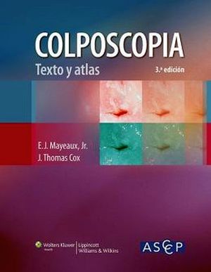 COLPOSCOPIA TEXTO Y ATLAS 3ED.