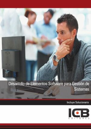 DESARROLLO DE ELEMENTOS SOFTWARE PARA GESTI�N DE SISTEMAS