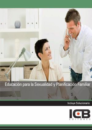 EDUCACIN PARA LA SEXUALIDAD Y PLANIFICACIN FAMILIAR