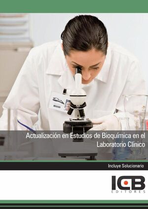 ACTUALIZACI�N EN ESTUDIOS DE BIOQU�MICA EN EL LABORATORIO CL�NICO