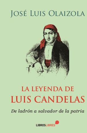 LA LEYENDA DE LUIS CANDELAS
