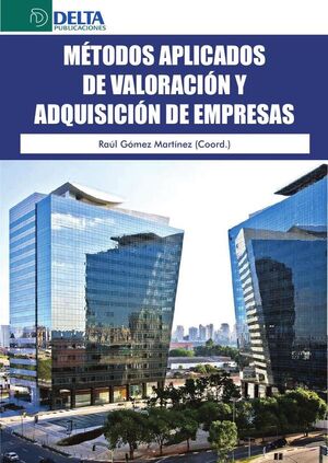 MTODOS APLICADOS DE VALORACIN Y ADQUISICIN DE EMPRESAS