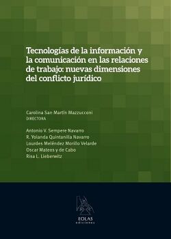 TECNOLOGAS DE LA INFORMACIN Y LA COMUNICACIN EN LAS RELACIONES DE TRABAJO: NUEVAS DIMENSIONES DEL CONFLICTO JURDICO