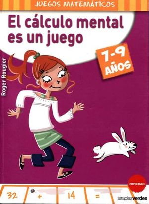 C�LCULO MENTAL ES UN JUEGO (7-9 A�OS), EL