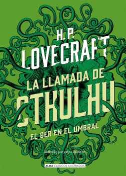 LLAMADA DE CTHULHU, LA/SER EN EL UMBRAL (CLASICOS ILUSTRADOS/EMP)