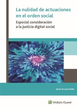LA NULIDAD DE ACTUACIONES EN EL ORDEN SOCIAL