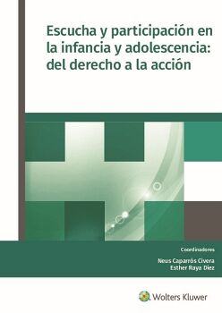 ESCUCHA Y PARTICIPACI�N EN LA INFANCIA Y ADOLESCENCIA: DEL DERECHO A LA ACCI�N
