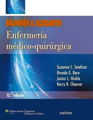 BRUNNER & SUDDARTH ENFERMERIA MEDICOQUIRURGICA 12ED. (2 VOL