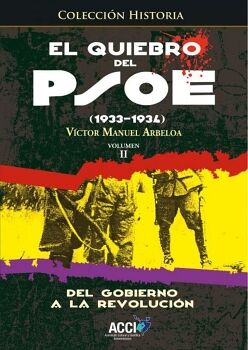 EL QUIEBRO DEL PSOE (1933-1934) TOMO 2