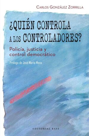 �QUI�N CONTROLA A LOS CONTROLADORES?