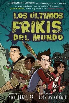 LOS LTIMOS FRIKIS DEL MUNDO