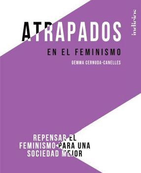 ATRAPADOS EN EL FEMINISMO,