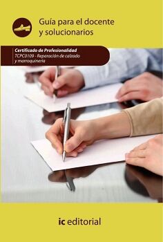 REPARACIN DEL CALZADO Y MARROQUINERA. TCPC0109 GUA PARA EL DOCENTE Y SOLUCIONARIOS