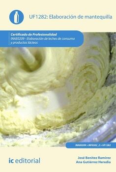 ELABORACIN DE MANTEQUILLA. INAE0209 - ELABORACIN DE LECHES DE CONSUMO Y PRODUCTOS LCTEOS